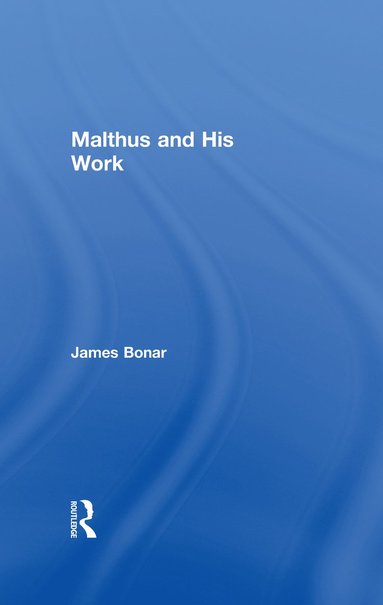 bokomslag Malthus and His Work