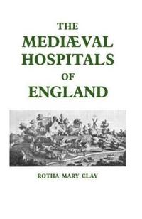 bokomslag Mediaeval Hospitals of England