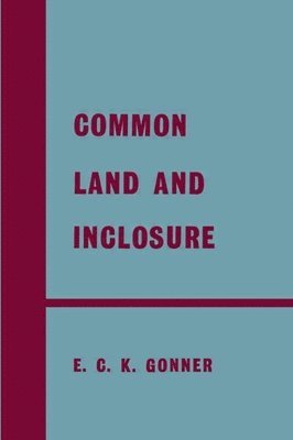 Common Land and Inclosure 1