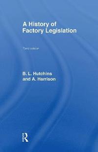 bokomslag A History of Factory Legislation