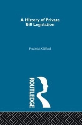 A History of Private Bill Legislation 1