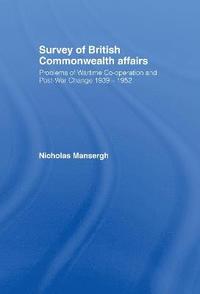 bokomslag Survey of British Commonwealth Affairs