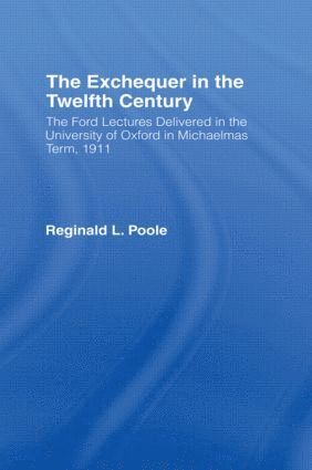 R. L. Poole - Exchequer in the 12th Century, Inbunden