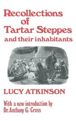 Recollections of Tartar Steppes and Their Inhabitants 1