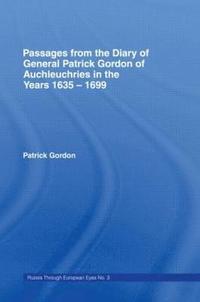 bokomslag Passages from the Diary of General Patrick Gordon