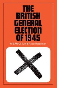 bokomslag British General Election of 1945
