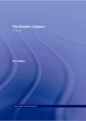 Oric Bates - Eastern Libyans (1914), Inbunden
