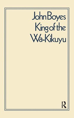 King of the Wa-Kikuyu