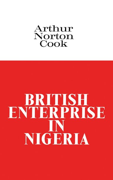 bokomslag British Enterprise in Nigeria