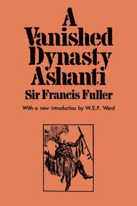 A Vanished Dynasty - Ashanti 1