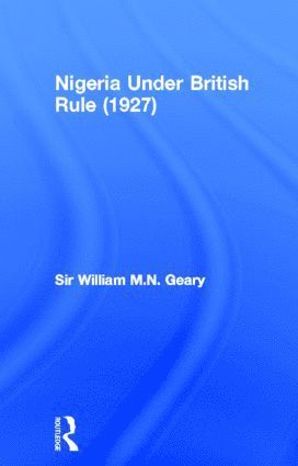 bokomslag Nigeria Under British Rule (1927)