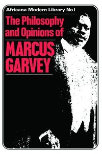 bokomslag More Philosophy and Opinions of Marcus Garvey