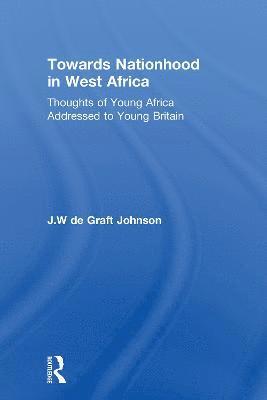 Towards Nationhood in West Africa 1