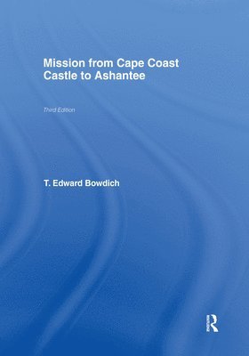 Mission from Cape Coast Castle to Ashantee (1819) 1