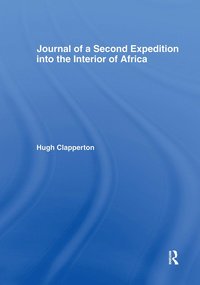 bokomslag Journal of a Second Expedition into the Interior of Africa from the Bight of Benin to Soccatoo