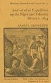 bokomslag Journal Of An Expedition Up The Niger And Tshadda Rivers Undertaken By MacGregor Laird...In 1854