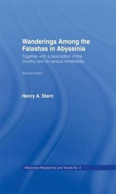 Henry Aaron Stern - Wanderings Among the Falashas in Abyssinia, Inbunden