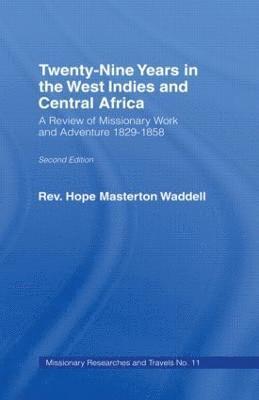 Twenty-nine Years in the West Indies and Central Africa 1