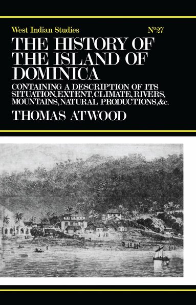 Thomas Atwood - History of the Island of Dominica, Inbunden