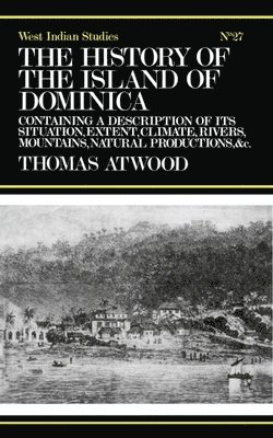 bokomslag The History of the Island of Dominica