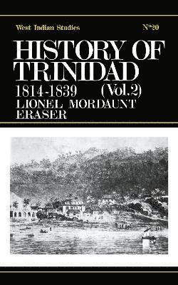 History of Trinidad from 1781-1839 and 1891-1896 1