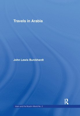 John Lewis Burckhardt - Travels in Arabia, Inbunden