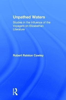 Robert R Cawley, Robert R. Cawley - Unpathed Waters, Inbunden