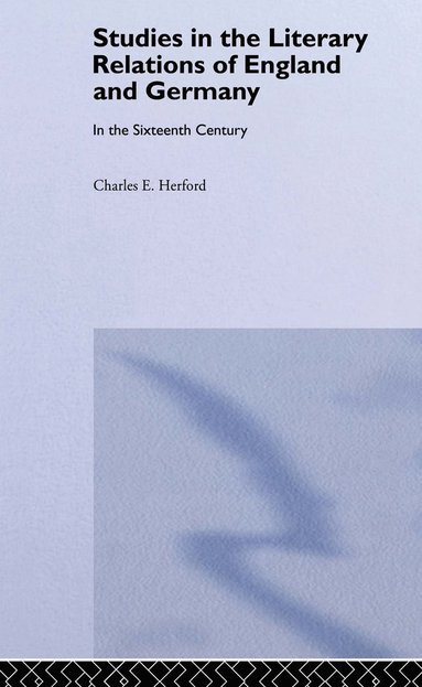 bokomslag Studies in the Literary Relations of England and Germany in the Sixteenth Century