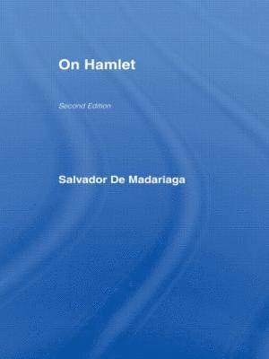 Salvador Madariaga - On Hamlet, Inbunden