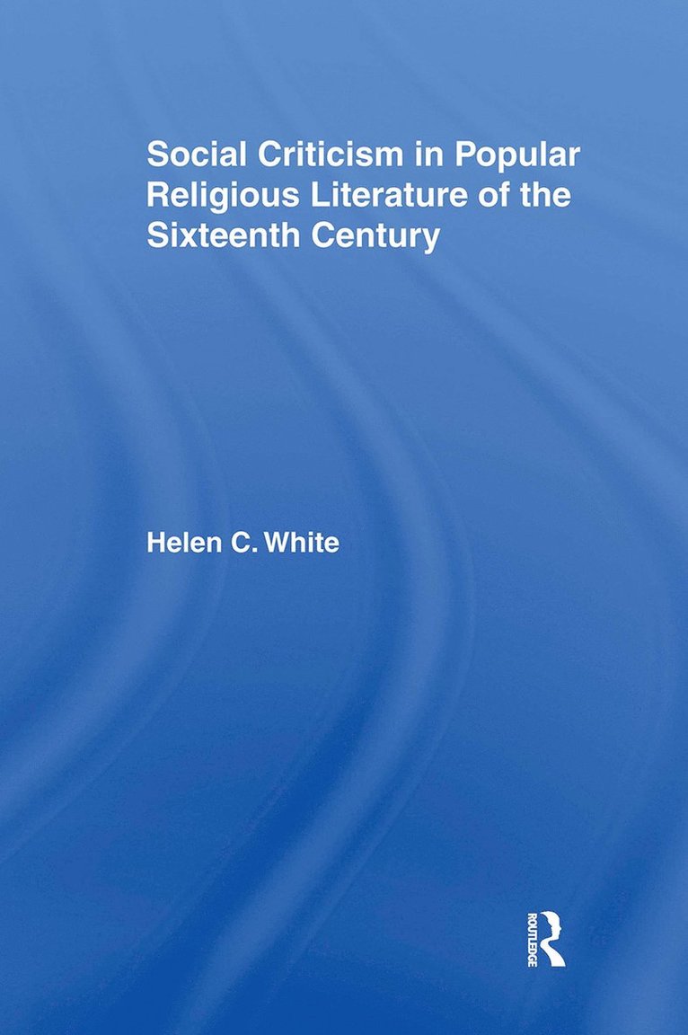 Social Criticism in Popular Religious Literature of the Sixteenth Century 1