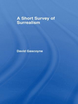 David Gascoyne - Short Survey of Surrealism, Inbunden