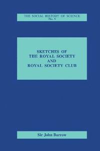 bokomslag Sketches of Royal Society and Royal Society Club