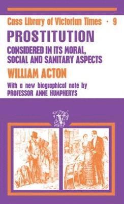 William Acton - Acton: Prostitution Considered, Häftad
