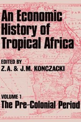 An Economic History of Tropical Africa 1