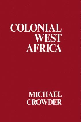 bokomslag Colonial West Africa