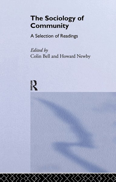 Colin Bell, Howard Newby - Sociology of Community, Inbunden
