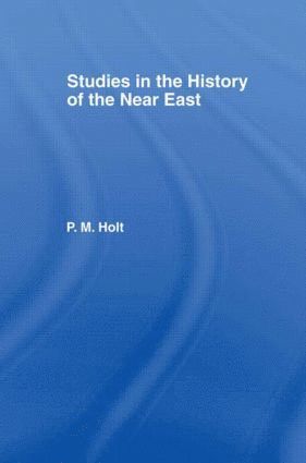 bokomslag Studies in the History of the Near East