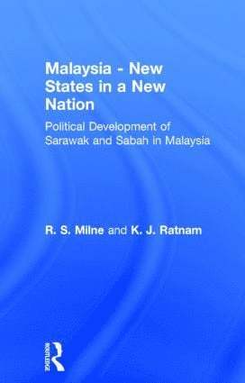 R.S. Milne, K.J. Ratnam, R. S. Milne, K. J. Ratnam - Malaysia, Inbunden