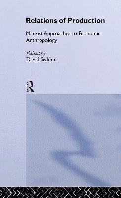 Helen Lackner, David Seddon, David Seddon - Relations of Production, Inbunden