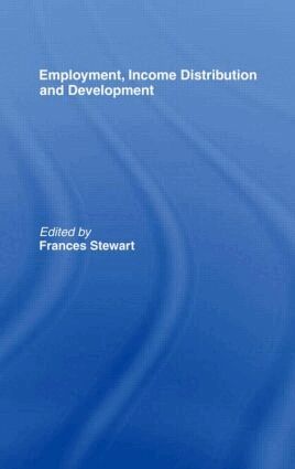 Frances Stewart, Frances Stewart - Employment, Income Distribution and Development, Inbunden