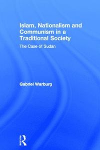 bokomslag Islam, Nationalism and Communism in a Traditional Society