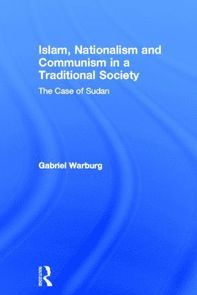 Islam, Nationalism and Communism in a Traditional Society