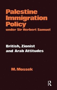 bokomslag Palestine Immigration Policy Under Sir Herbert Samuel