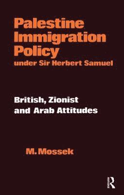 Palestine Immigration Policy Under Sir Herbert Samuel 1