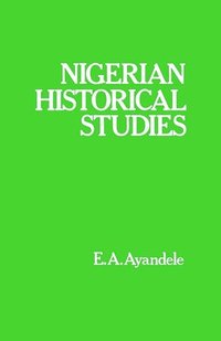 bokomslag Nigerian Historical Studies