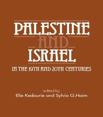 Palestine and Israel in the 19th and 20th Centuries