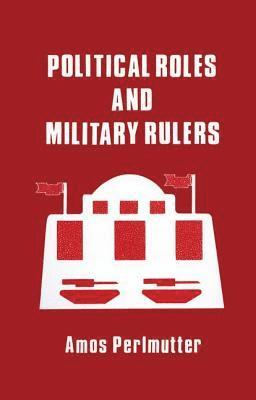 Political Roles and Military Rulers 1
