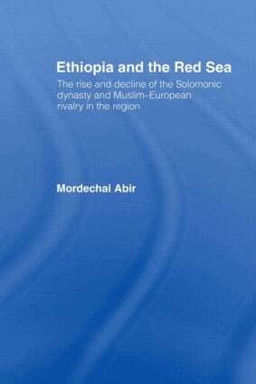 Mordechai Abir - Ethiopia and the Red Sea, Inbunden