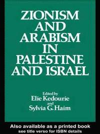 bokomslag Zionism and Arabism in Palestine and Israel