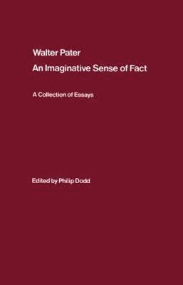 Walter Pater: an Imaginative Sense of Fact 1